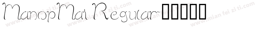 ManopMai Regular字体转换